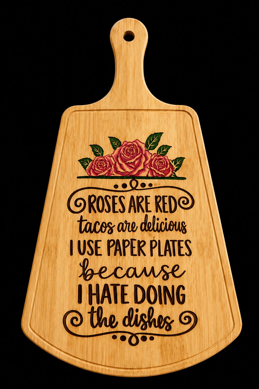 Engraved wooden paddle board with roses and a playful kitchen quote